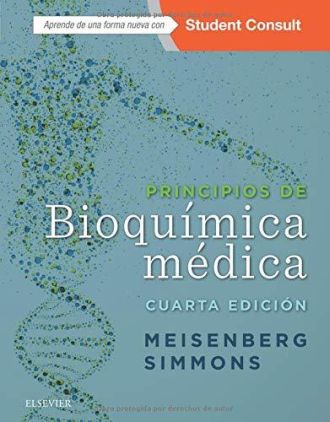 MEISENBERG, G., PRINCIPIOS DE BIOQUÍMICA MÉDICA 4 ED. © 2018