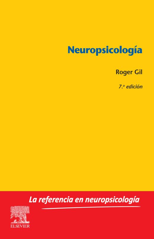 GIL, R., NEUROPSICOLOGÍA 7 ED. © 2019