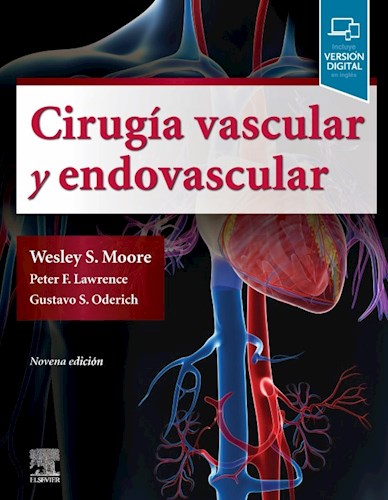 MOORE, W. S., CIRUGÍA VASCULAR Y ENDOVASCULAR 9 ED. © 2019