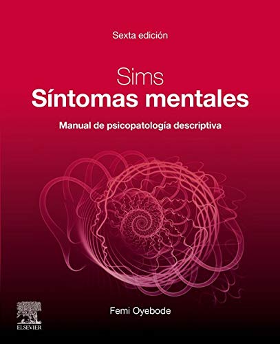 OYEBODE, F., SIMS. SÍNTOMAS MENTALES 6 ED. © 2019