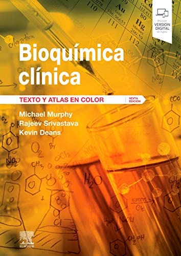 MURPHY, M.J., BIOQUÍMICA CLÍNICA. TEXTO Y ATLAS EN COLOR 6 ED. © 2020