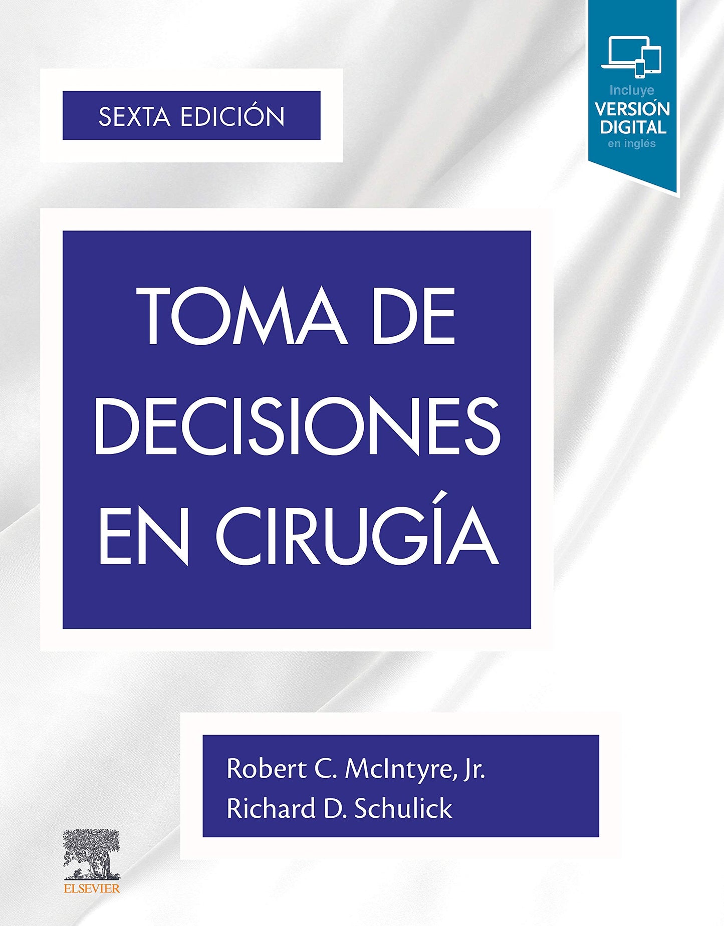 MCINTYRE, R. C., TOMA DE DECISIONES EN CIRUGÍA 6 ED. © 2020