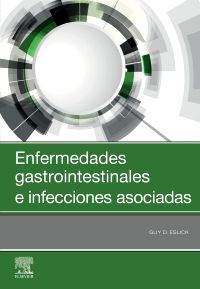 ESLICK, G. D., ENFERMEDADES GASTROINTESTINALES E INFECCIONES ASOCIADAS © 2020