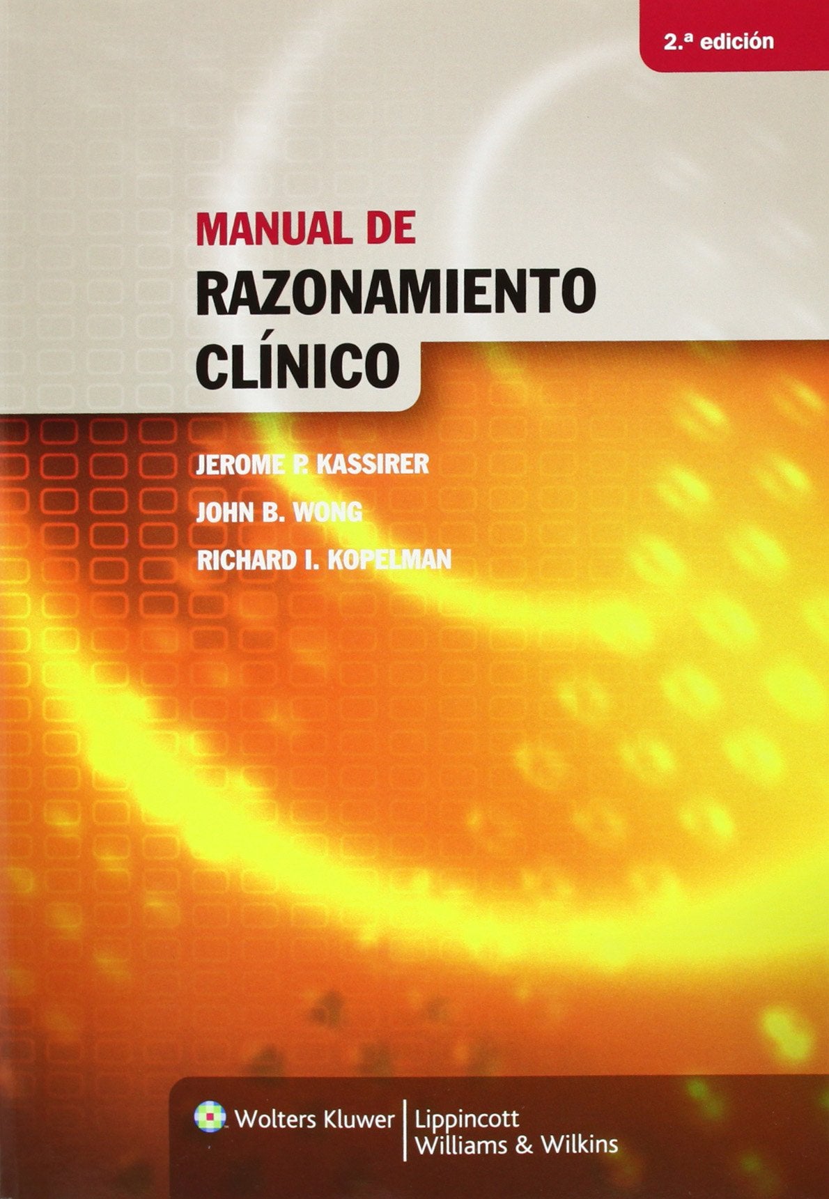 MANUAL DE RAZONAMIENTO CLÍNICO- EDICIÓN 2ª AÑO 2011