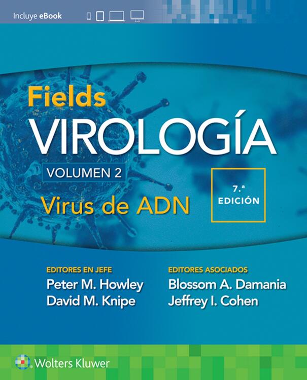HOWLEY- FIELDS. VIROLOGÍA. VOLUMEN II. VIRUS DE ADN