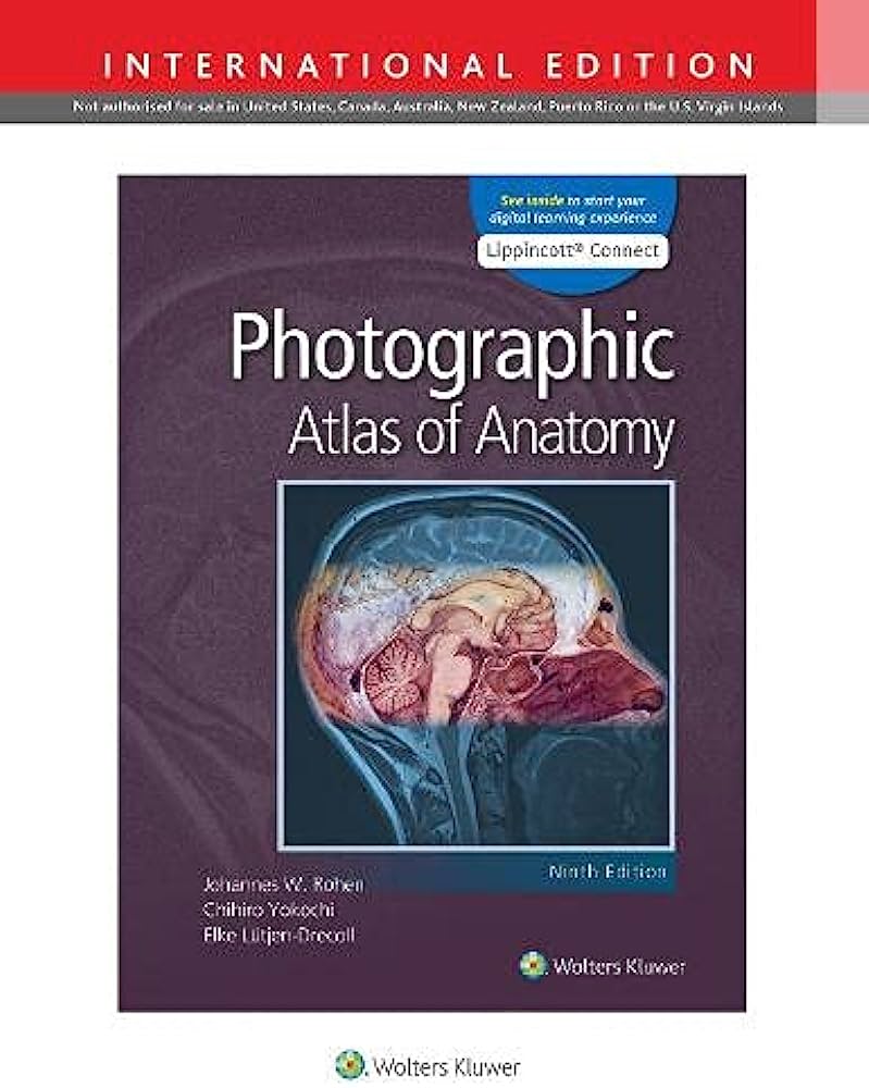 Photographic Atlas of Anatomy Ninth edition, International Edition