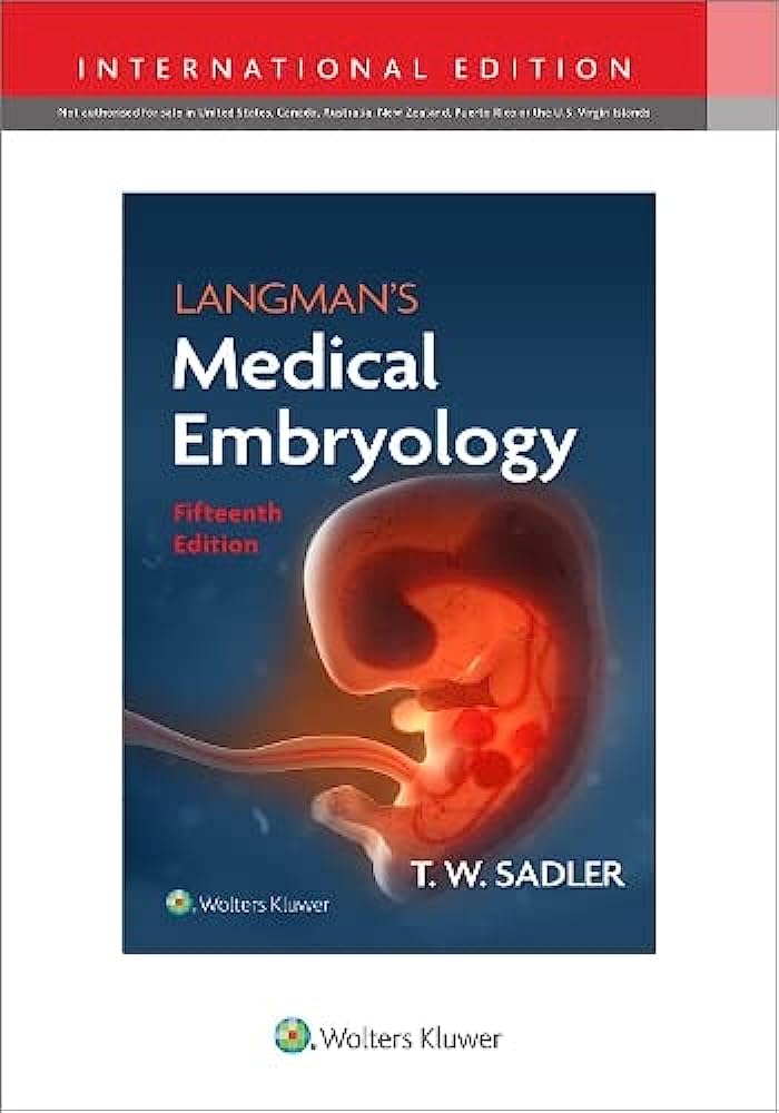 SADLER Langman's Medical Embryology Fifteenth edition, International Edition
