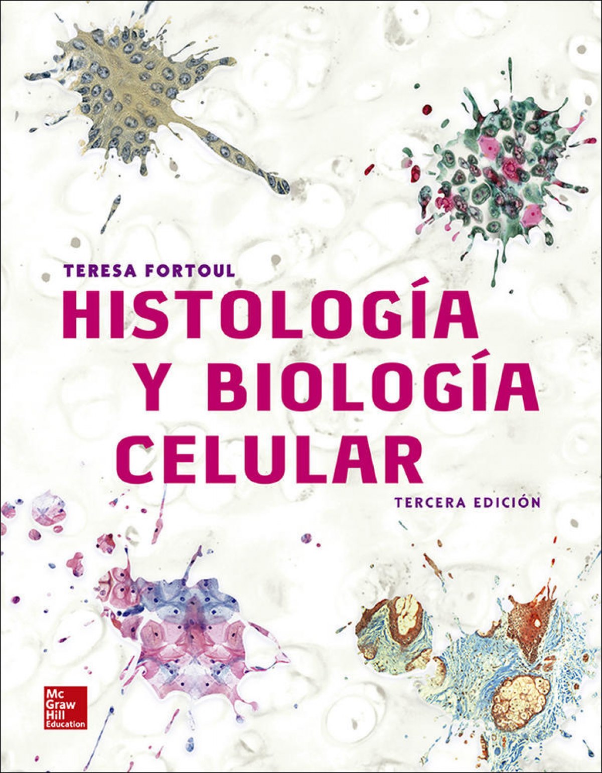 HISTOLOGIA Y BIOLOGIA CELULAR 3ED