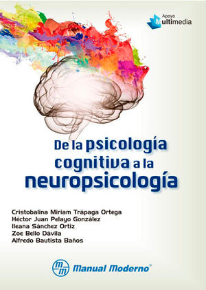 TRAPAGA-LA PSICOLOGIA COGNITIVA A LA NEUROPSICOLOGÍA