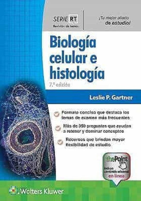 GARTNER,SERIE REVISIÓN DE TEMAS. BIOLOGÍA CELULAR E HISTOLOGÍA (8A, 2020)