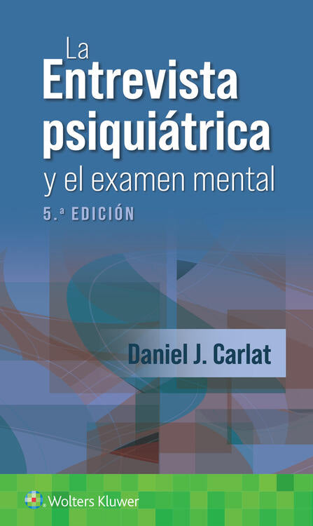La Entrevista Psiquiátrica.