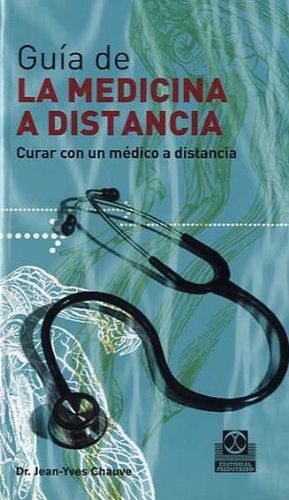 CHAUVE-GUÍA DE LA MEDICINA A DISTANCIA TOMO 2