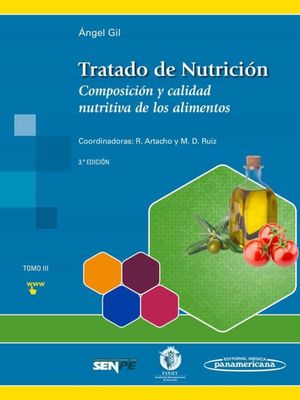 GIL-TRATADO DE NUTRICION 3AED. T3. COMPOSICION Y CALIDAD