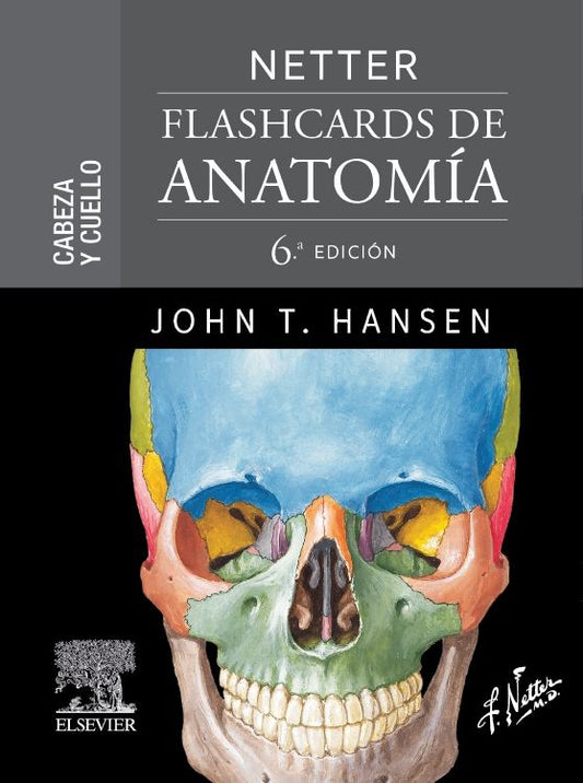 HANSEN - NETTER. FLASHCARDS DE ANATOMÍA.