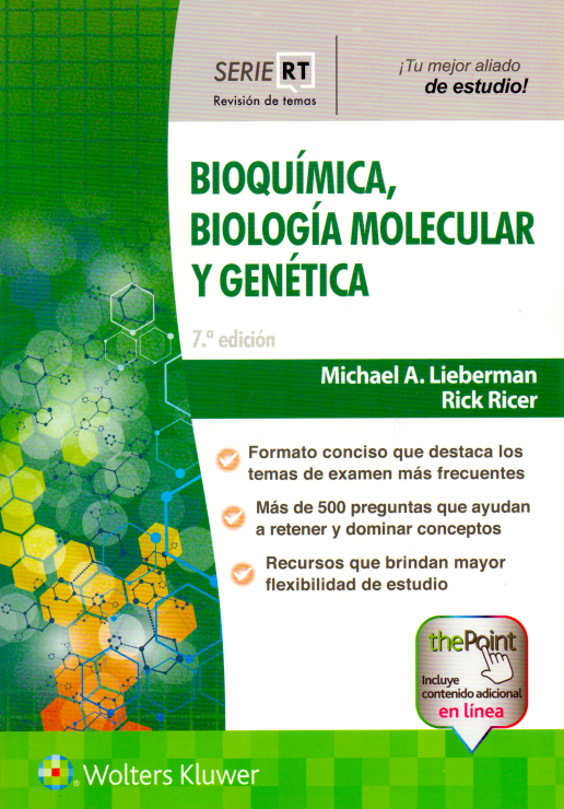 BIOQUIMICA, BIOLOGIA MOLECULAR Y GENETICA 7A ED