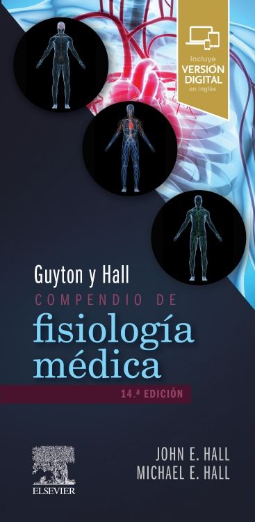 GUYTON Y HALL. COMPENDIO DE FISIOLOGIA MEDICA 2021