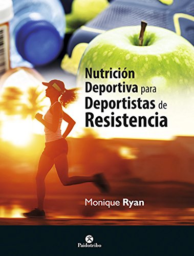RYAN - NUTRICIÓN DEPORTIVA PARA DEPORTISTAS DE RESISTENCIA