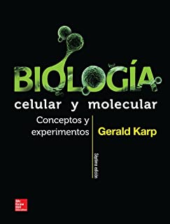 KARP - BIOLOGÍA CELULAR Y MOLECULAR. CONCEPTOS Y EXPERIMENTOS, 7ma EDICIÓN