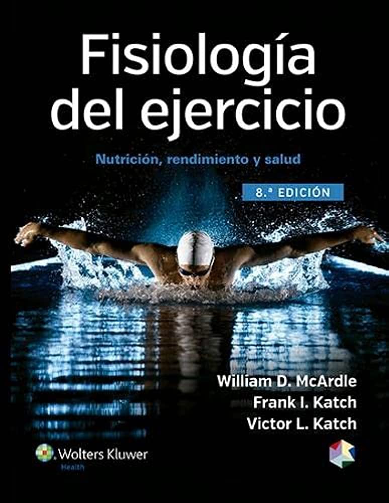 FISIOLOGÍA DEL EJERCICIO- EDICIÓN 8.ª AÑO 2015