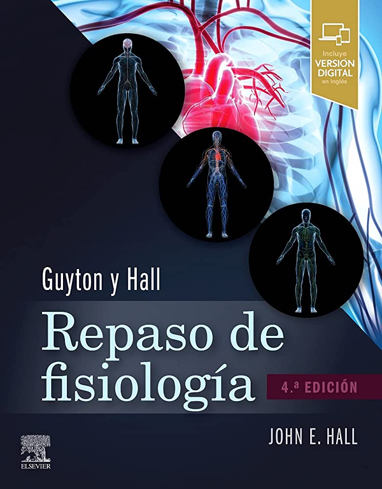 GUYTON Y HALL REPASO DE FISIOLOGÍA MÉDICA
