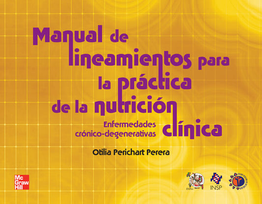 MANUAL DE LINEAMIENTOS PARA PRACTICA DE NUTRICION CLINICA