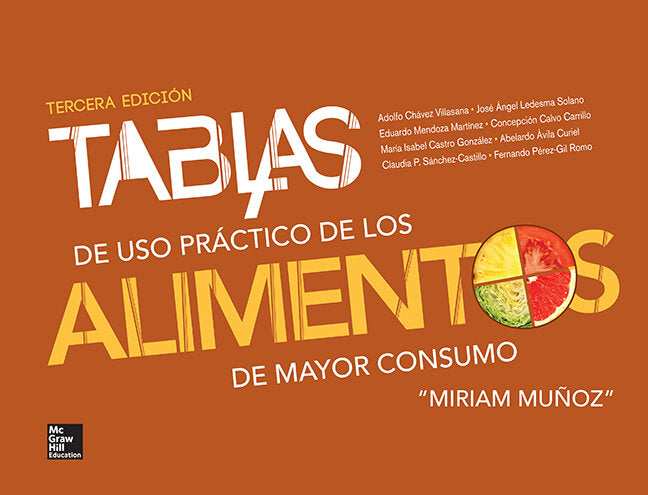 TABLAS DE USO PRACTICO DE LOS ALIMENTOS DE MAYOR CONSUMO- EDICIÓN 3- AÑO 2013
