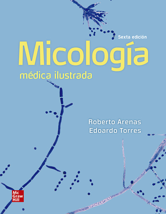 MICOLOGIA MEDICA ILUSTRADA EDICIÓN 6 AÑO 2019