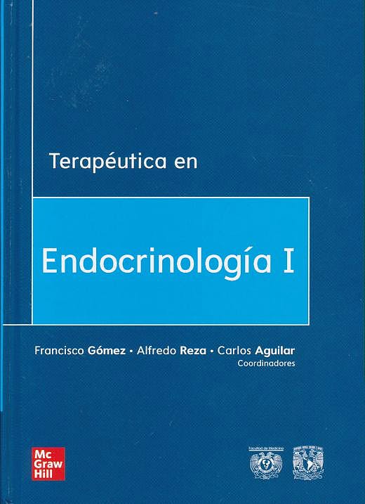 TERAPEUTICA EN ENDOCRINOLOGIA Y NUTRICION CLINICA TOMO I- EDICIÓN 1- AÑO 2019