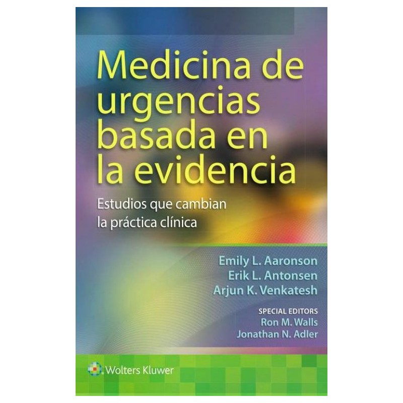 MEDICINA DE URGENCIAS BASADA EN LA EVIDENCIA- EDICIÓN 1.ª AÑO 2015