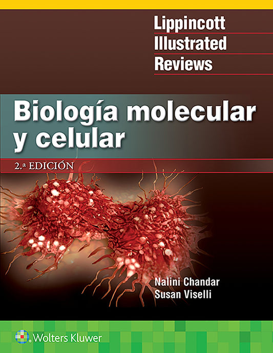 BIOLOGÍA MOLECULAR Y CELULAR (LIPPINCOTTS ILLUSTRATED REVIEWS SERIES)- EDICIÓN 2.ª AÑO 2018