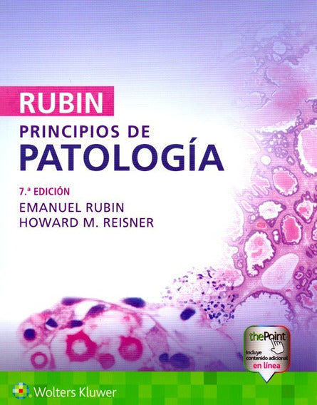RUBIN. PRINCIPIOS DE PATOLOGÍA- EDICIÓN 7.ª AÑO 2019