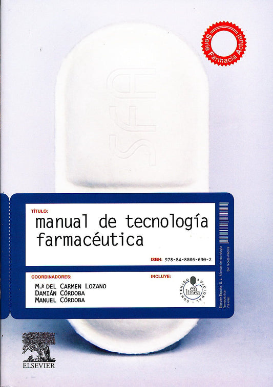 LOZANO, M.ª C., MANUAL DE TECNOLOGÍA FARMACÉUTICA © 2012