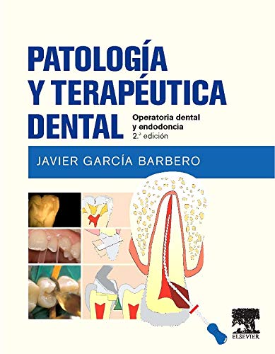 GARCÍA BARBERO, J., PATOLOGÍA Y TERAPÉUTICA DENTAL 2 ED. © 2014