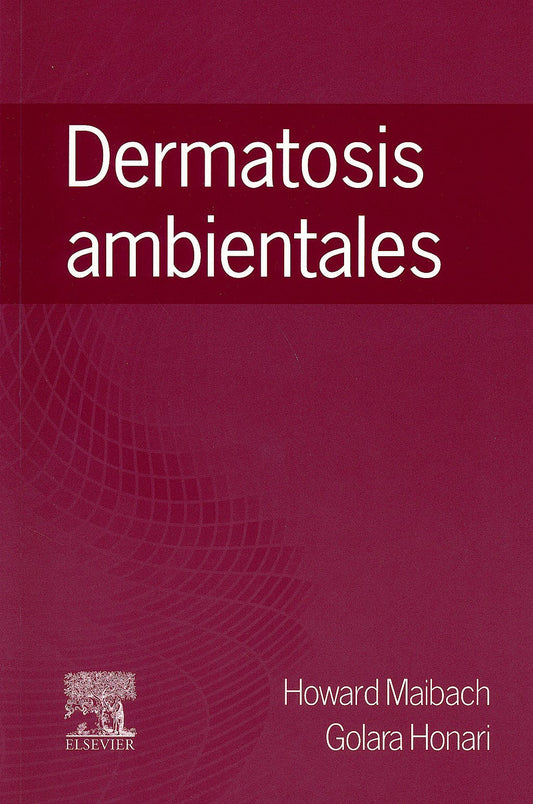 MAIBACH, H., DERMATOSIS AMBIENTALES © 2015