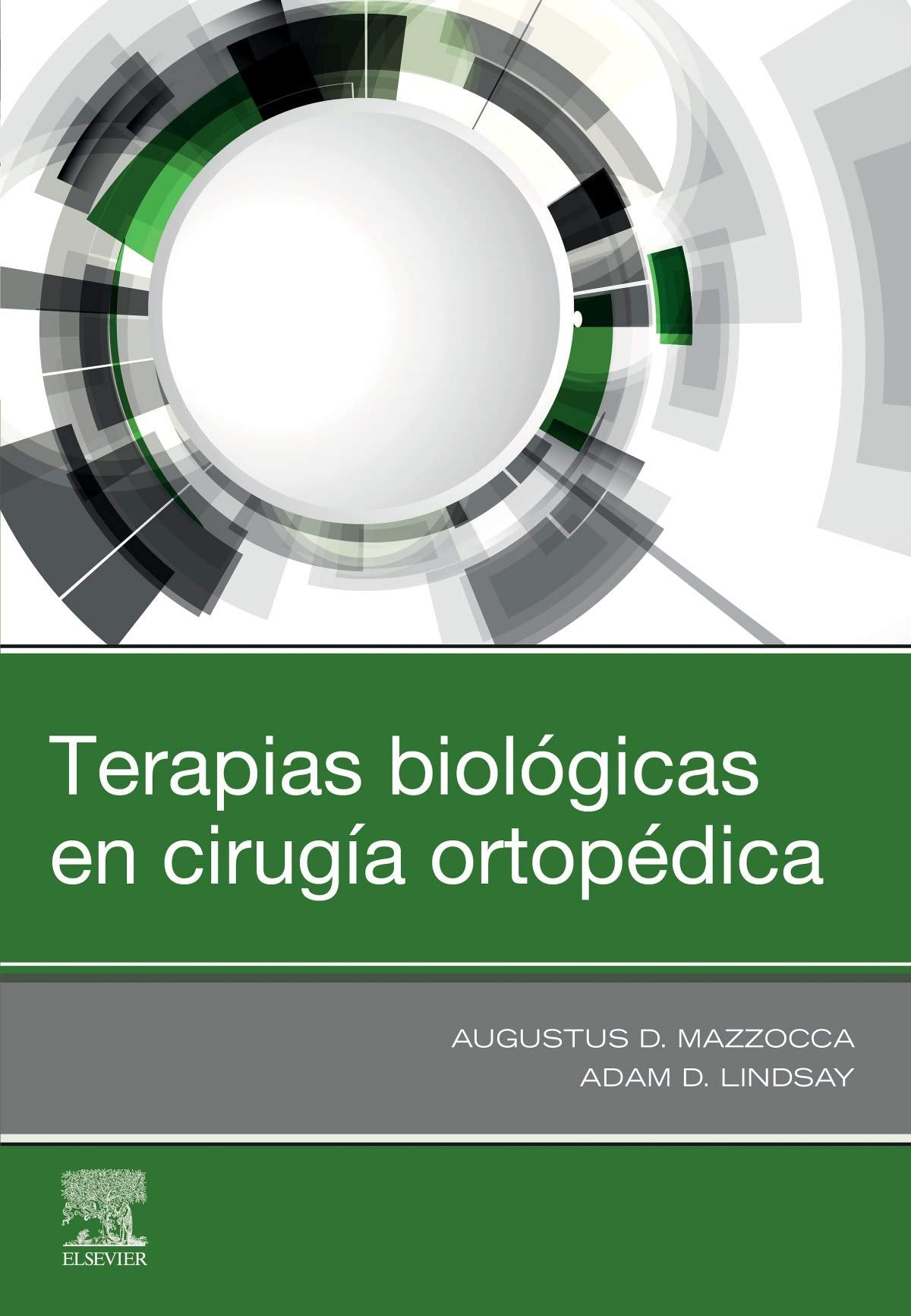 MAZZOCCA, A. D., TERAPIAS BIOLÓGICAS EN CIRUGÍA ORTOPÉDICA © 2020