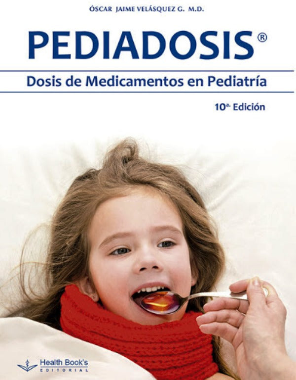 Pediadosis. Dosis de medicamentos en pediatría