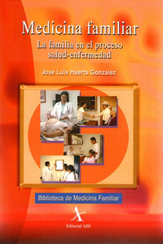 Medicina Familiar. La Familia En El Proceso Salud Enfermedad