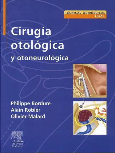BORDURE- CIRUGIA OTOLÓGICA Y OTONEUROLÓGICA