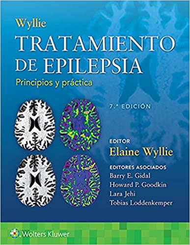 WYLLIE- TRATAMIENTO DE EPILEPSIA: PRINCIPIOS Y PRÁCTICA
