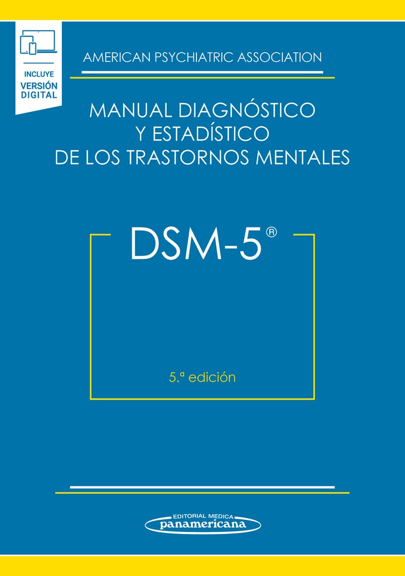 APA-DSM-5. MANUAL DIAGNOSTICO Y ESTADISTICO DE LOS TRASTORNOS MENTALES DSM-5 5AED. INCLUYE EBOOK AÑO 2014